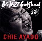 DO JAZZ Good Show!(ヨイショ!)