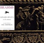 ブラームス:ピアノ・ソナタ第3 番ヘ短調Op.5