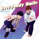 Everybody Smile(Aタイプ)