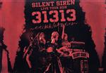 SILENT SIREN LIVE TOUR 2019『31313』 ~サイサイ、結成10年目だってよ~ supported by 天下一品 @ Zepp DiverCity(初回プレス版)