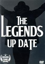 THE LEGENDS UP DATE