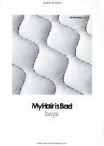 My Hair is Bad「boys」 -(バンド・スコア)