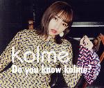 Do you konw kolme?(DVD付)