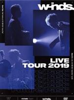 w-inds.Live Tour 2019 “Future/Past”(初回限定版)(三方背ケース、特典DVD1枚、ライブCD2枚付)