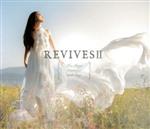 REVIVES Ⅱ -Lia Sings beautiful anime songs-