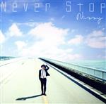 Never Stop(期間限定盤)(CD+DVD)(フォトブック(24+1p)、CARキーホルダー付)