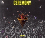 CEREMONY(初回生産限定盤)(Blu-ray Disc付)(Blu-ray Disc1枚付)