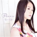 Flowers(初回生産限定盤)(CD1枚付)