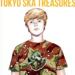 TOKYO SKA TREASURES ~ベスト・オブ・東京スカパラダイスオーケストラ~(DVD付)