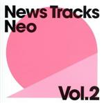 News Tracks NEO Vol.2