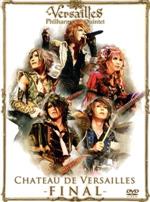 CHATEAU DE VERSAILLES -FINAL-(初回盤)(冊子付)