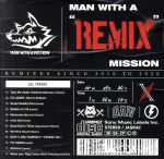 MAN WITH A “REMIX” MISSION