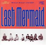 Last Mermaid...(初回限定盤2)(DVD付)(DVD1枚、ブックレット付)