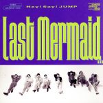 Last Mermaid...(初回限定盤1)(DVD付)(DVD1枚、ブックレット付)