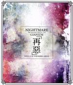 NIGHTMARE 20th Anniversary SPECIAL LIVE GIANIZM ~再惡~ 2020.2.11 @ YOKOHAMA ARENA【STANDARD EDITION】(Blu-ray Disc)