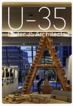 U-35 35歳以下の若手建築家による建築の展覧会 -(2020)
