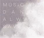 Music and Dance always Save Our Life