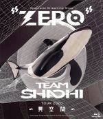 TEAM SHACHI TOUR 2020 ~異空間~:Spectacle Streaming Show “ZERO”(通常盤)(Blu-ray Disc)