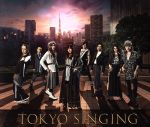 TOKYO SINGING(初回限定映像盤)(Blu-ray Disc付)(スリーブケース、Blu-ray Disc1枚付)