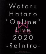 Wataru Hatano ”Online” Live 2020 -ReIntro- Live Blu-ray Disc