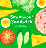 Sandwich! Sandwich! サンドイッチサンドイッチ 英語版-(英語でたのしむ福音館の絵本)