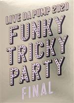 LIVE DA PUMP 2020 Funky Tricky Party FINAL at さいたまスーパーアリーナ(初回生産限定版)(Blu-ray Disc)(2CD付)(特典Blu-ray2枚、特典CD2枚、スベシャルBOX、フォトブック(32P)、メンバーメッセージ入)