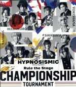 『ヒプノシスマイク-Division Rap Battle-』 Rule the Stage -Championship Tournament-(Blu-ray Disc+CD)(劇伴音楽集CD付)