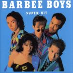 BARBEE BOYS SUPER HIT