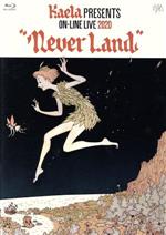 KAELA presents on-line LIVE 2020 “NEVERLAND”(通常版)(Blu-ray Disc)