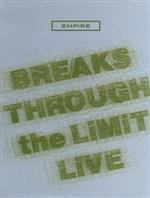 EMPiRE BREAKS THROUGH the LiMiT LiVE(初回生産限定版)(Blu-ray Disc)(CD、BOX、PHOTOBOOK付)