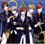 ツキプロ・ツキウタ。シリーズ:『TSUKIPRO THE ANIMATION 2』主題歌(2)SOARA「Gonna Be Alright」