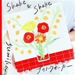 Shake & Shake/ナイトウォーカー(初回生産限定盤)(CD1枚、イラストカード付)