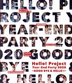 Hello! Project Year-End Party 2020 ~GOOD BYE & HELLO ! ~(Blu-ray Disc)