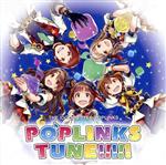 THE IDOLM@STER POPLINKS POPLINKS TUNE!!!!!