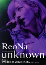 ReoNa ONE-MAN Concert Tour “unknown” Live at PACIFICO YOKOHAMA(初回生産限定版)(Blu-ray Disc)(三方背ケース、特典CD1枚、ライブフォトブックレット付)