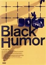 Black Humor(Blu-ray Disc付)