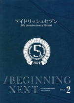 アイドリッシュセブン 5th Anniversary Event ”/BEGINNING NEXT”【DVD DAY 2】