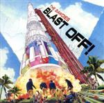 BLAST OFF!(初回限定盤)(DVD付)(DVD1枚付)