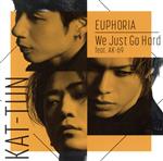 EUPHORIA/We Just Go Hard feat. AK-69(初回限定盤2)(DVD付)(DVD1枚、ブックレット付)