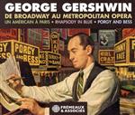【輸入盤】George Gershwin De Broadway Au Metropolitan Opera,Un Americain A Paris,Rhapsody In Blue,Porgy And Bess(3CD)