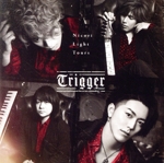 Trigger(初回限定盤)(DVD付)(DVD1枚付)