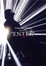 高野洸 1st Live Tour “ENTER”(初回生産限定版)(Blu-ray Disc)(三方背ケース、フォトブック、レプリカスタッフパス、大判カード2枚付)