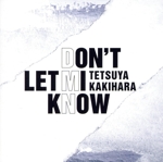 DON’T LET MI KNOW(通常盤)