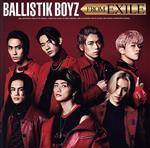 BALLISTIK BOYZ FROM EXILE