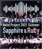 Hello! Project 2021 Summer Sapphire & Ruby(Blu-ray Disc)