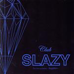 Club SLAZY The 2nd invitation~Sapphire~