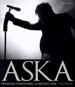 ASKA PREMIUM SYMPHONIC CONCERT 2018 -THE PRIDE-(Blu-ray Disc)