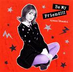 Be My Friend!!!(彩香盤)(Blu-ray Disc付)(Blu-ray Disc1枚付)