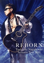 Tsuyoshi Nagabuchi Acoustic Tour 2021 REBORN