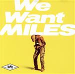 【輸入盤】We Want Miles